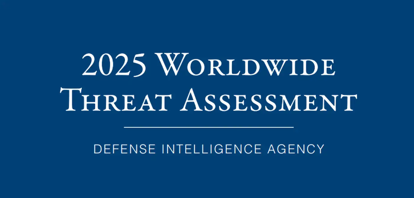 Доклад Оборонного Разведывательного Агентства США "Мировая оценка угроз-2025".
